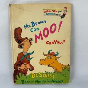 1970 "Mr. Brown Can Moo! Can You?" Dr. Suess Book of Wonderful Noises